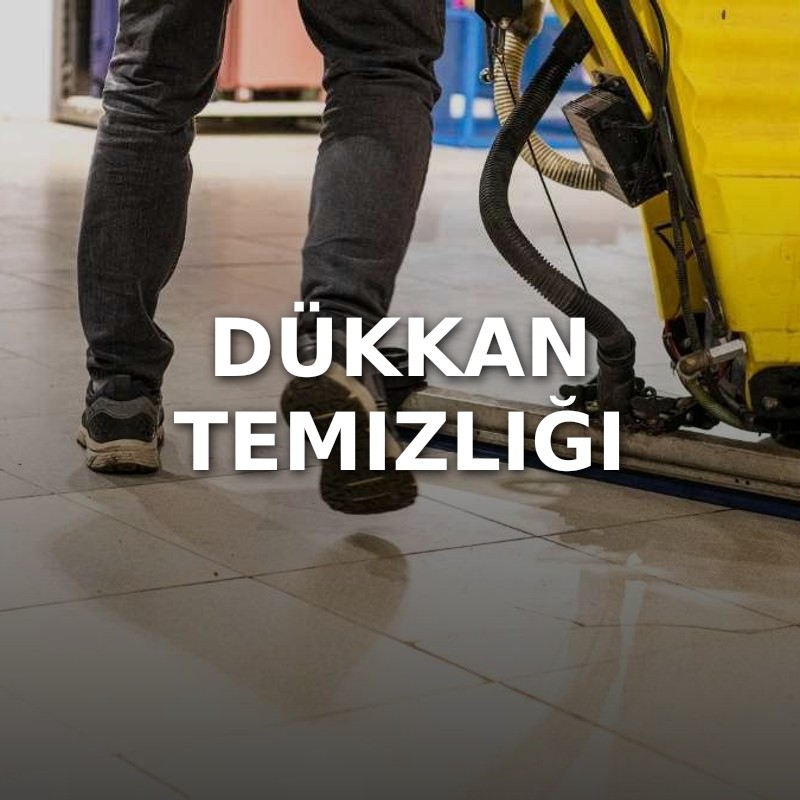 Dükkan Temizliği