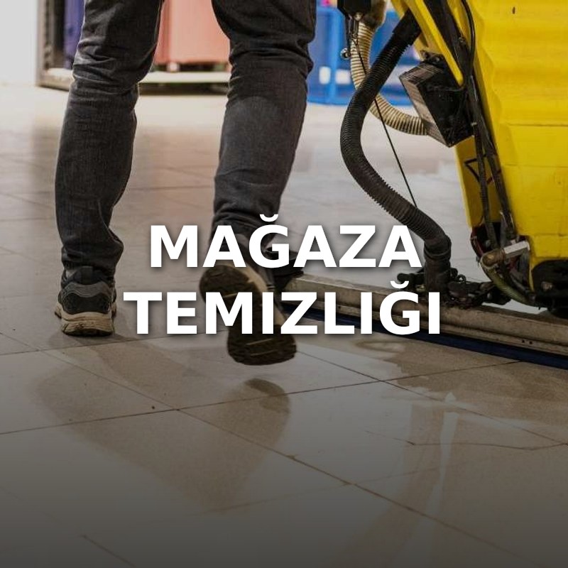 Mağaza Temizliği