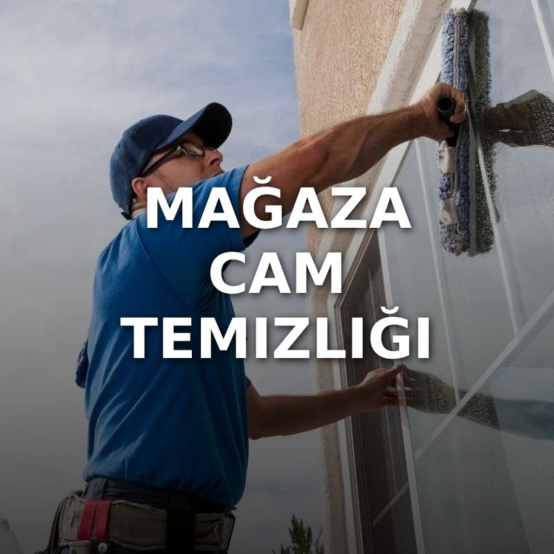 Mağaza Cam Temizliği