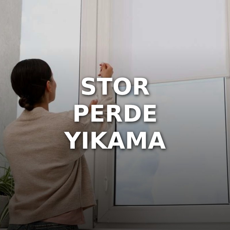 Stor Perde Yıkama