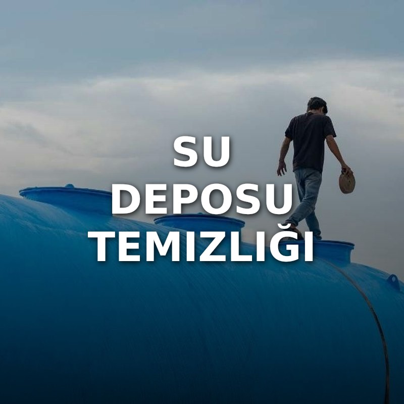 Su Deposu Temizliği