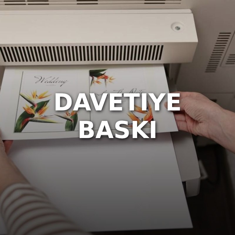 Davetiye Baskı