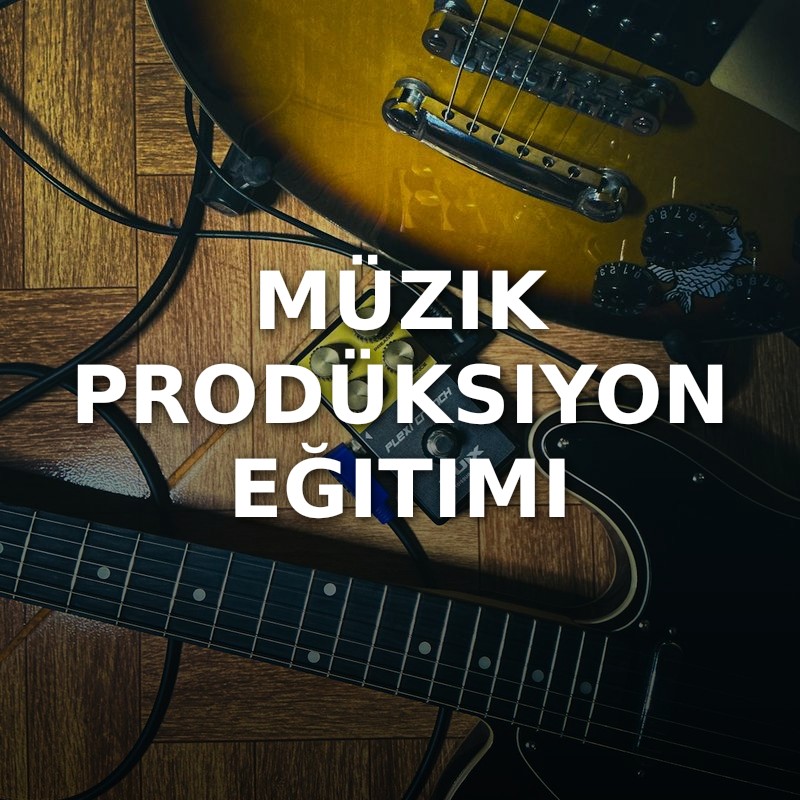Müzik Prodüksiyon Eğitimi